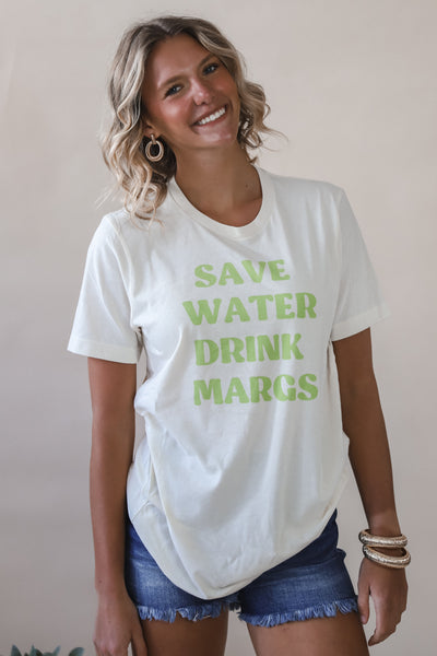 Save Water Drink Margs Tee