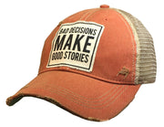 Bad Decisions Make Good Stories Distressed Hat