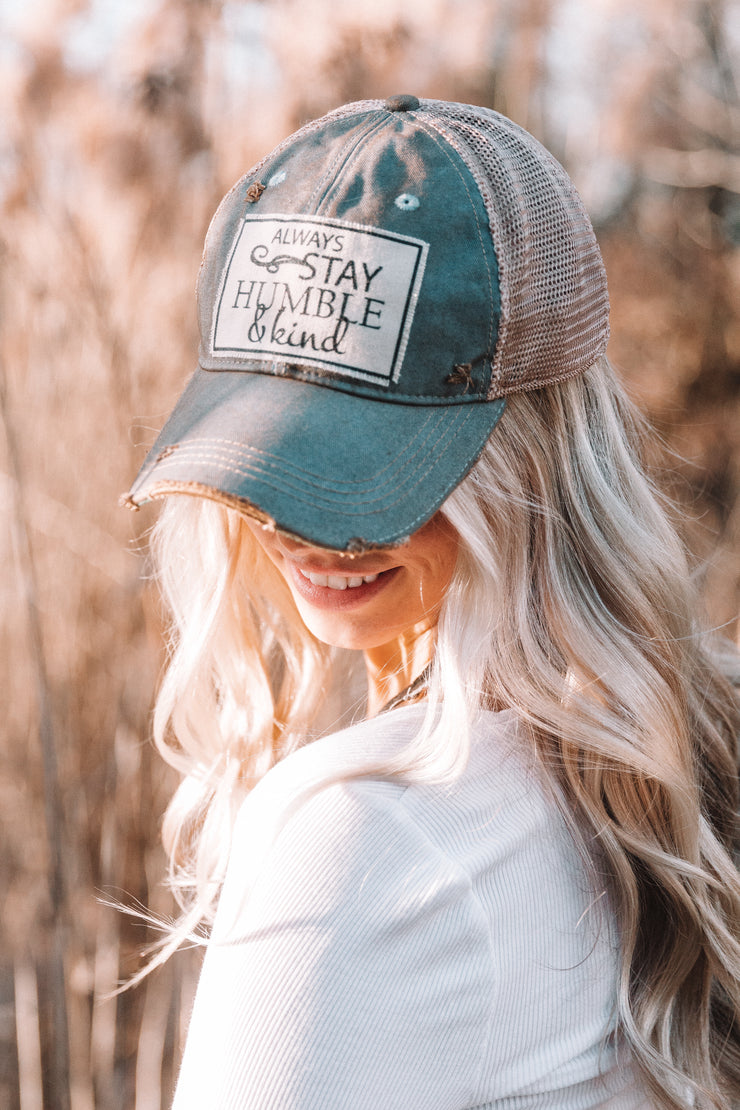 Always Stay Humble & Kind Hat